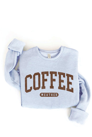 Coffee Weather Sweatshirt